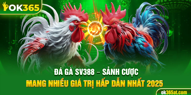 đá gà sv388