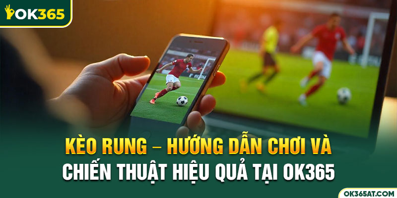 kèo rung